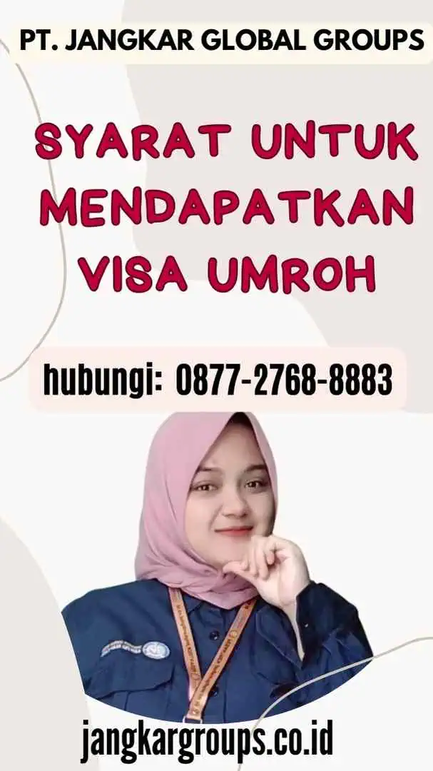 Syarat untuk Mendapatkan Visa Umroh