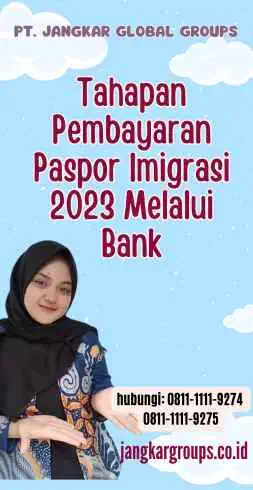 Tahapan Pembayaran Paspor Imigrasi 2023 Melalui Bank