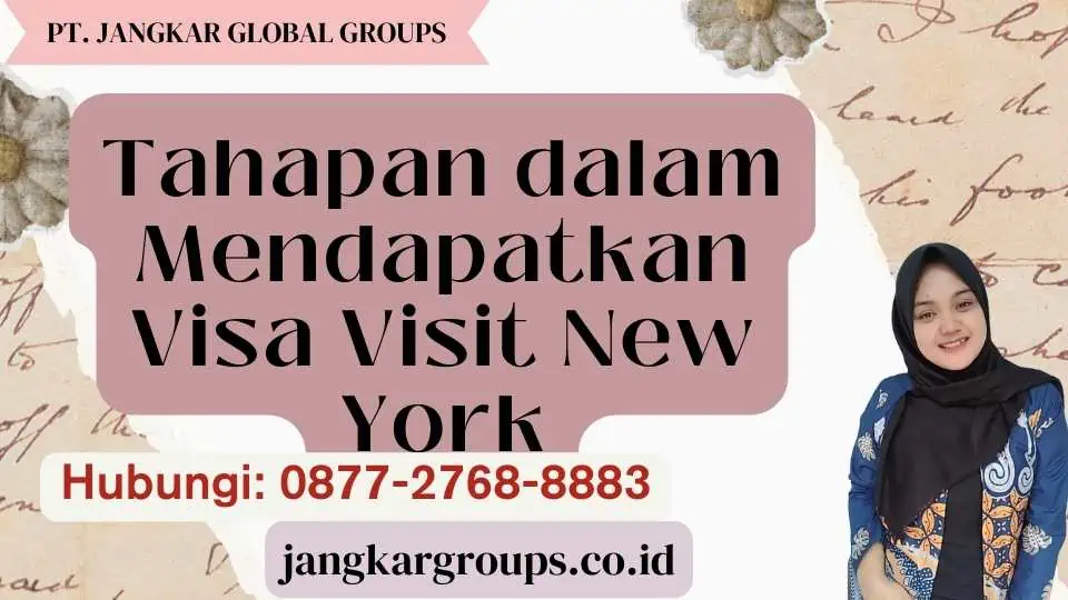 Tahapan dalam Mendapatkan Visa Visit New York