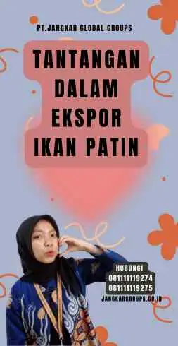 Tantangan dalam Ekspor Ikan Patin