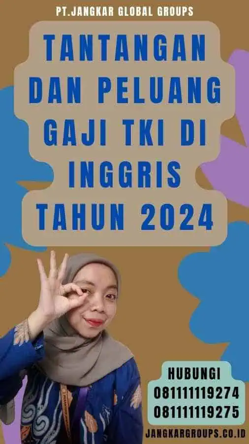 Tantangan dan Peluang Gaji TKI di Inggris Tahun 2024