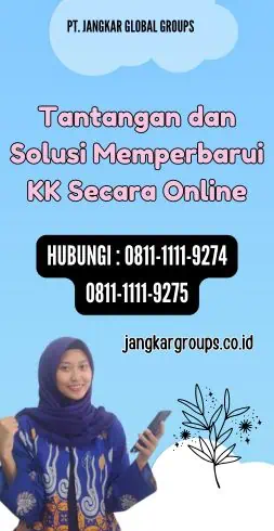 Tantangan dan Solusi Memperbarui KK Secara Online