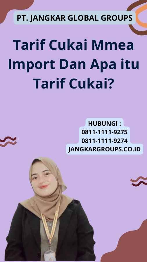 Tarif Cukai Mmea Import Dan Apa itu Tarif Cukai?