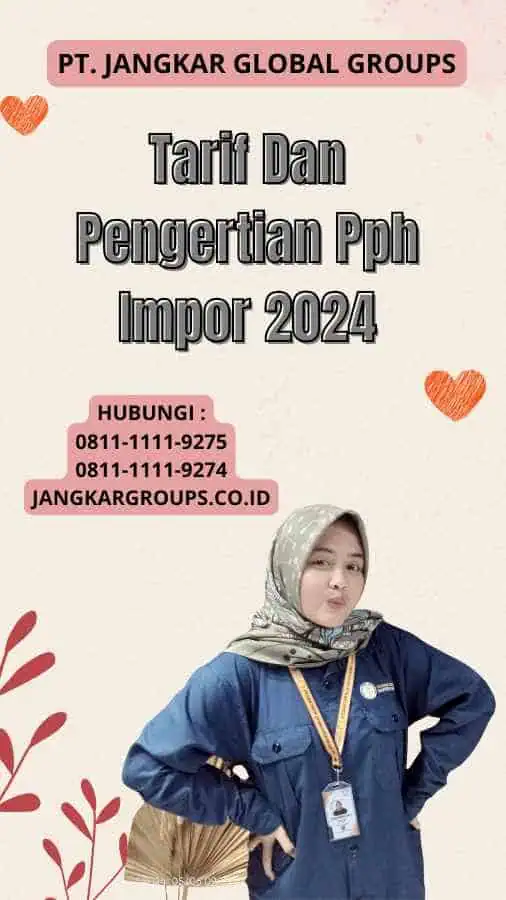 Tarif Dan Pengertian Pph Impor 2024