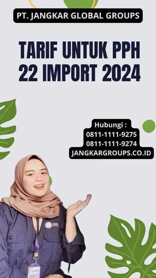 Tarif Untuk Pph 22 Import 2024