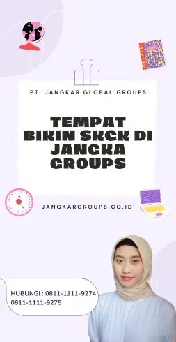 Tempat Bikin SKCK di Jangka Groups