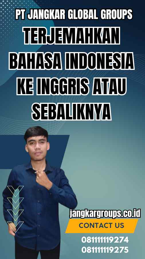 Terjemahkan Bahasa Indonesia Ke Inggris Atau Sebaliknya