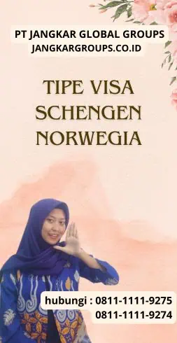 Tipe Visa Schengen Norwegia