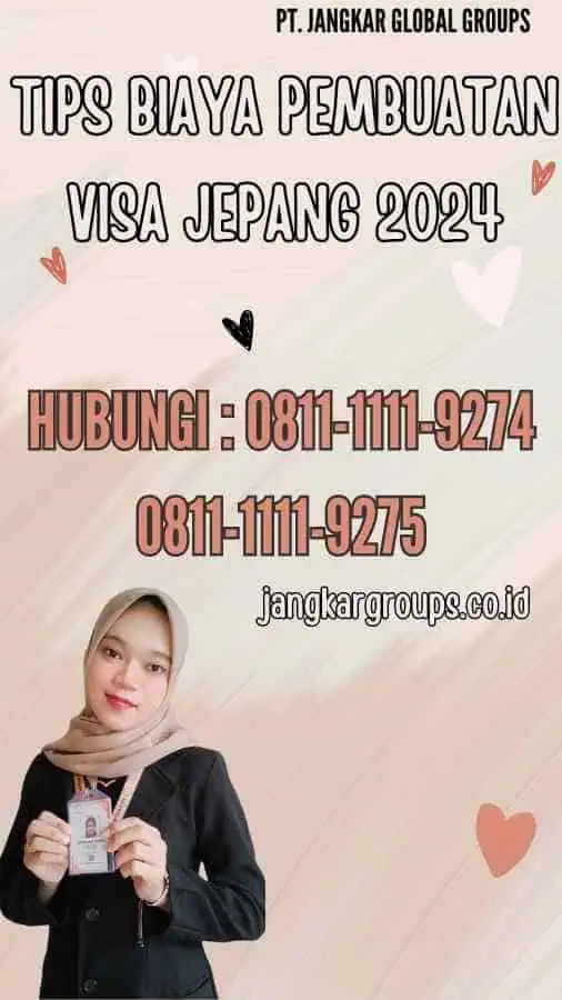 Tips Biaya Pembuatan Visa Jepang 2024