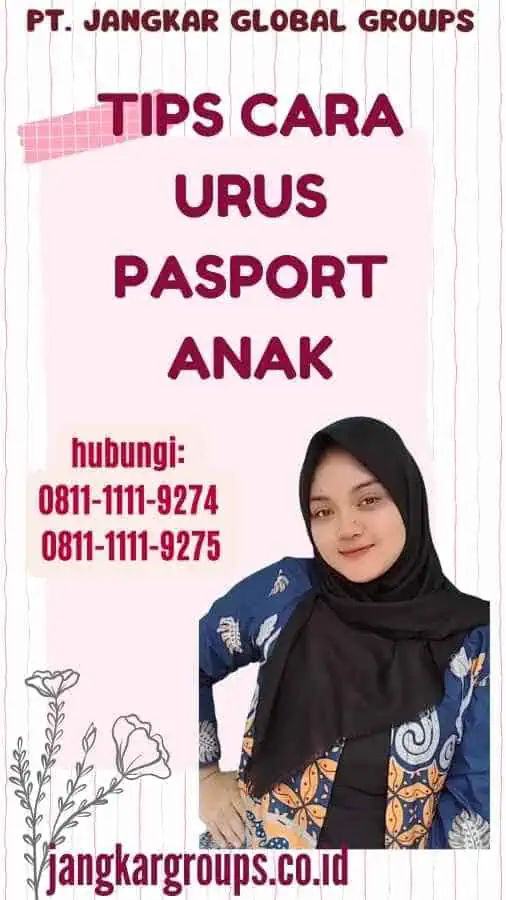 Tips Cara Urus Pasport Anak