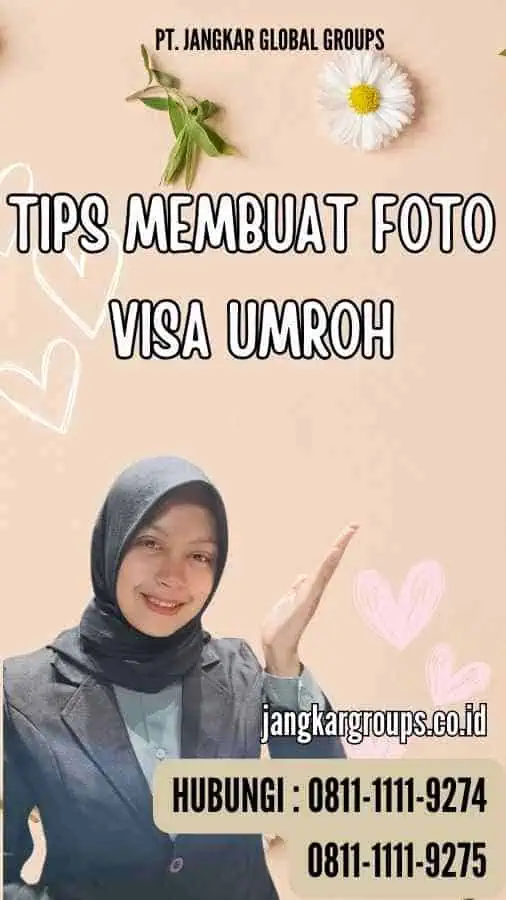 Tips Membuat Foto Visa Umroh