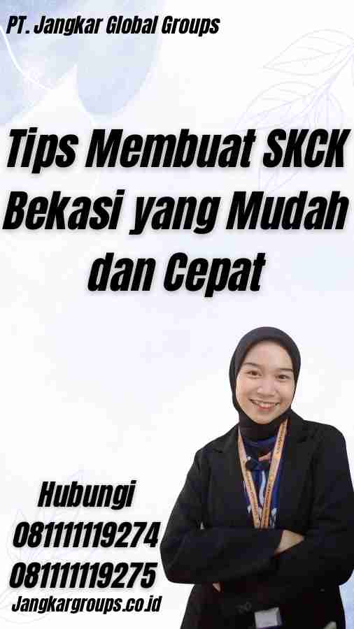 Tips Membuat SKCK Bekasi yang Mudah dan Cepat - Pembuatan SKCK Bekasi