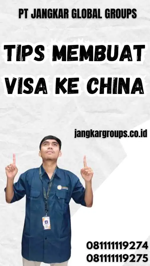 Tips Membuat Visa ke China