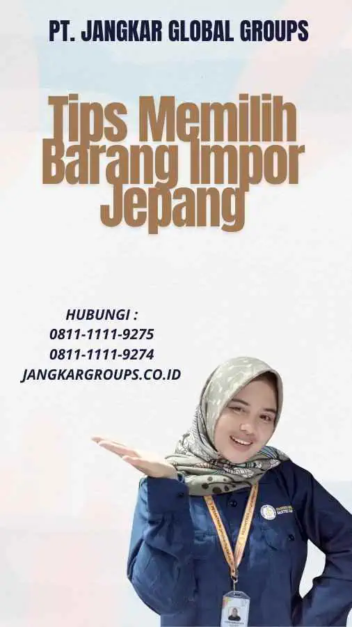 Tips Memilih Barang Impor Jepang