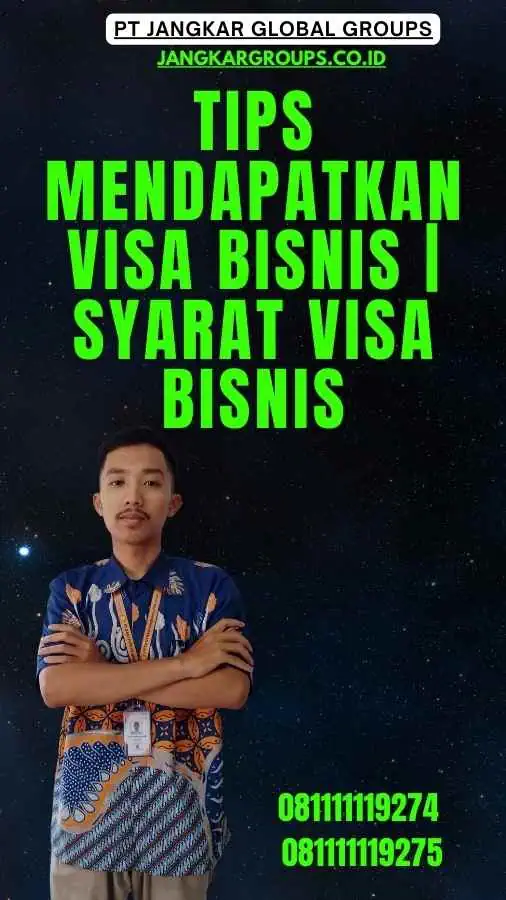 Tips Mendapatkan Visa Bisnis Syarat Visa Bisnis