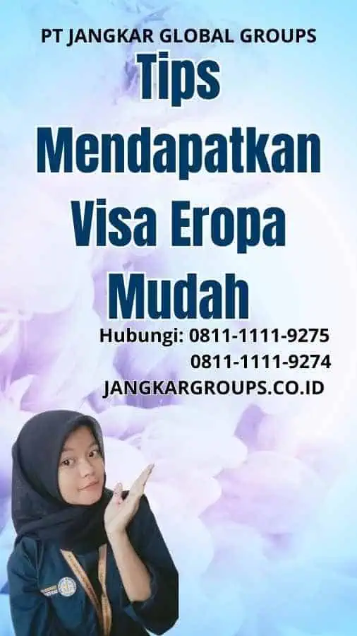 Tips Mendapatkan Visa Eropa Mudah