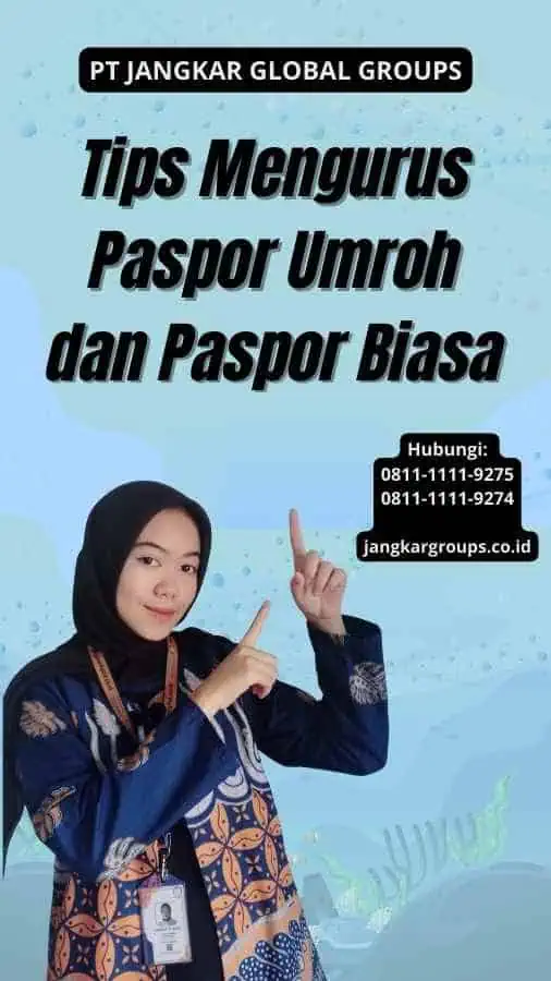 Tips Mengurus Paspor Umroh dan Paspor Biasa