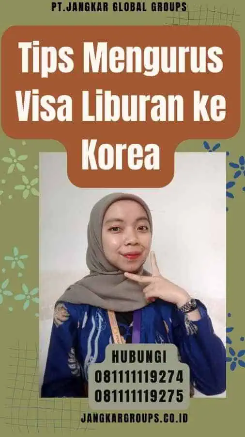 Tips Mengurus Visa Liburan ke Korea