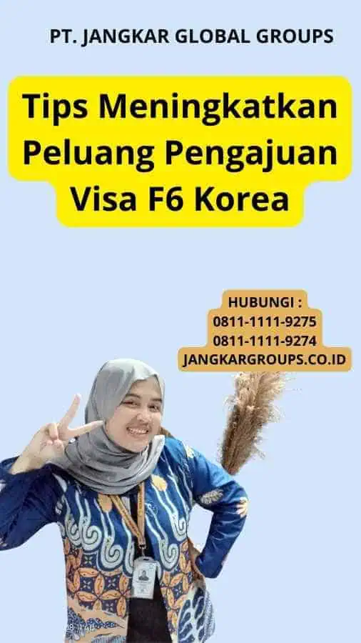 Tips Meningkatkan Peluang Pengajuan Visa F6 Korea