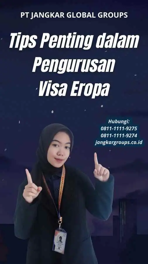 Tips Penting dalam Pengurusan Visa Eropa