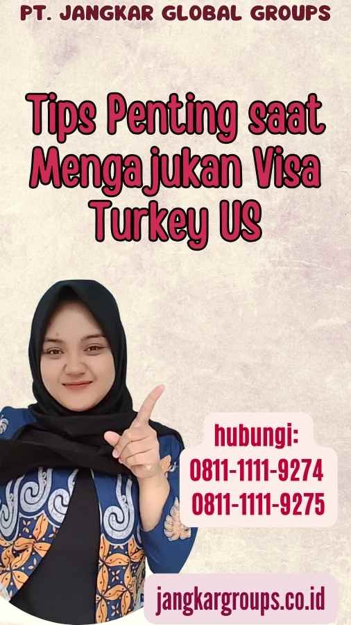 Tips Penting saat Mengajukan Visa Turkey US