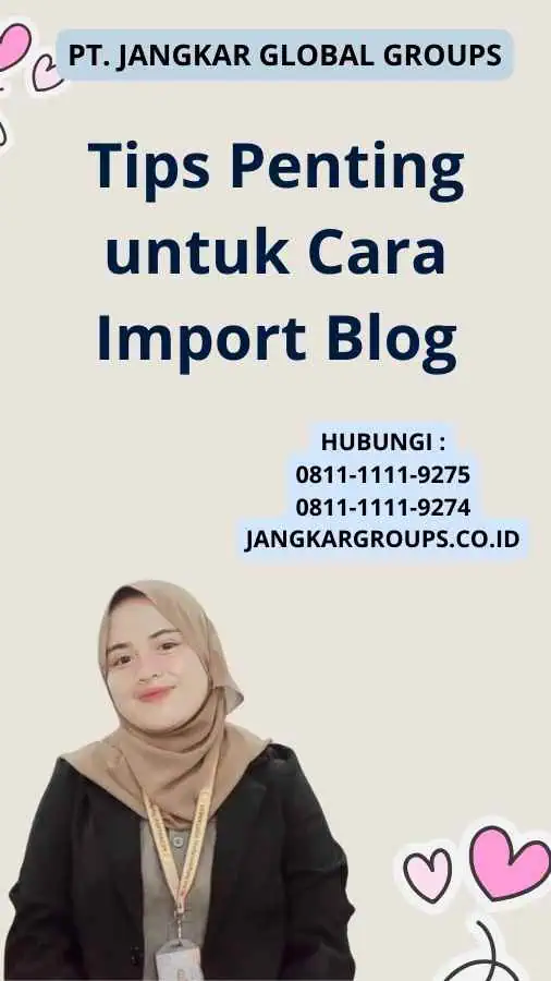 Tips Penting untuk Cara Import Blog