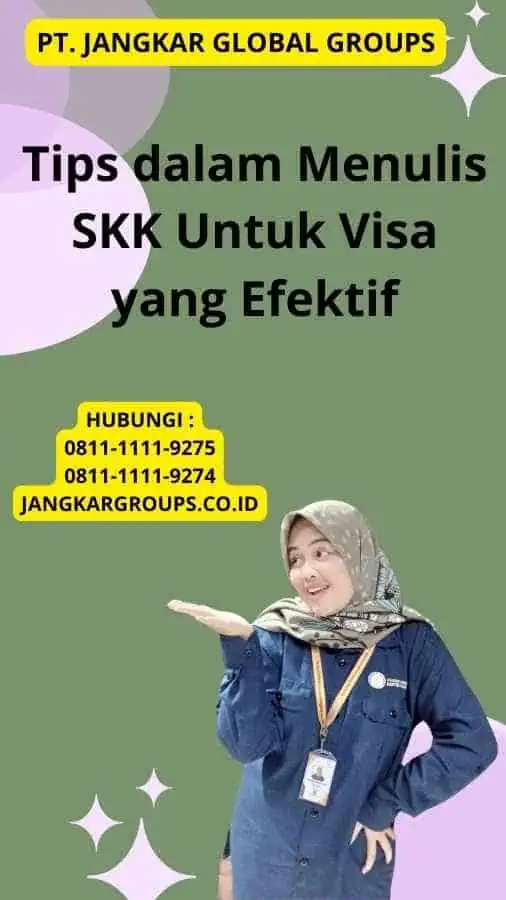 Tips dalam Menulis SKK Untuk Visa yang Efektif