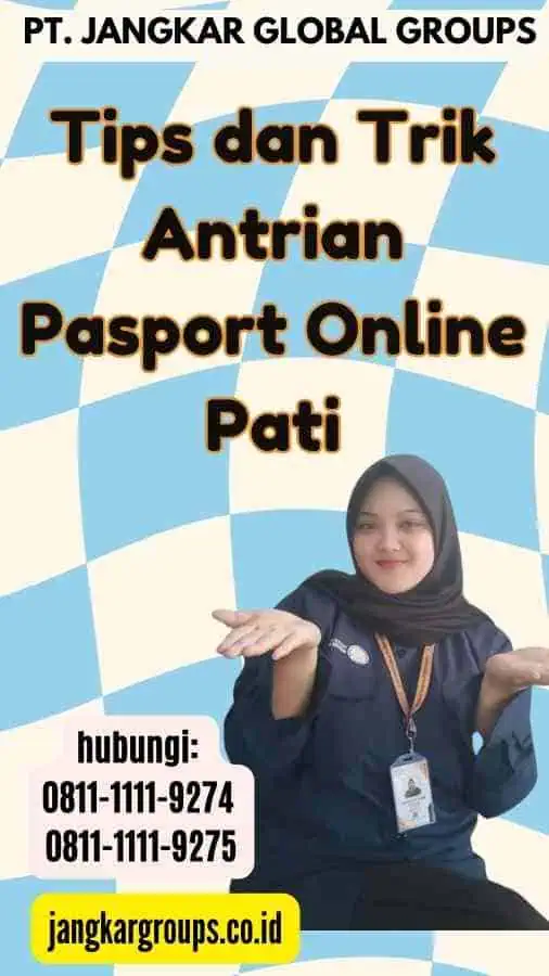 Tips dan Trik Antrian Pasport Online Pati