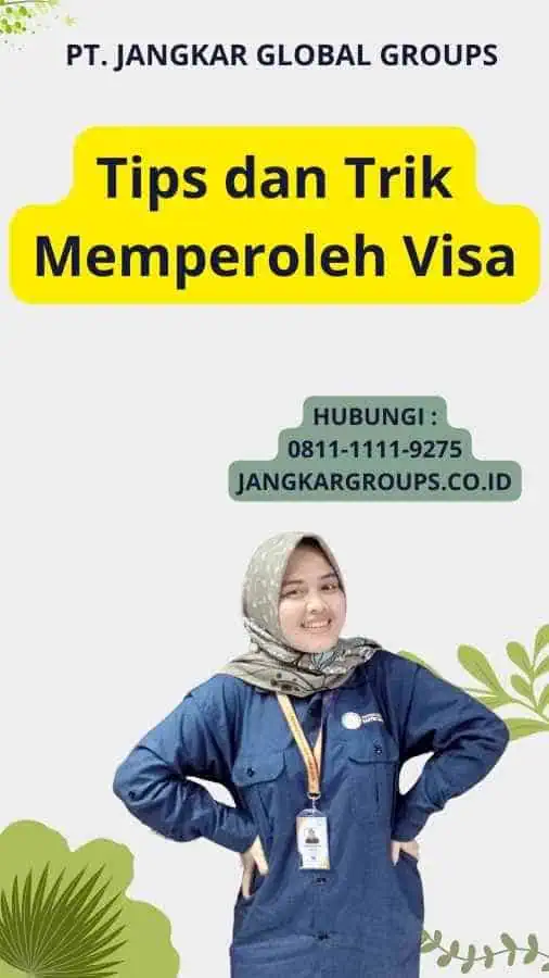 Tips dan Trik Memperoleh Visa