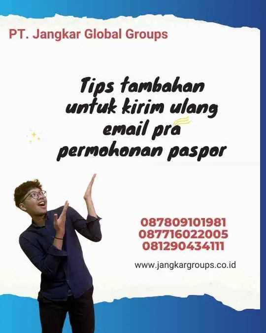 Tips tambahan untuk kirim ulang email pra permohonan paspor