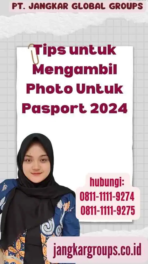 Tips untuk Mengambil Photo Untuk Pasport 2024