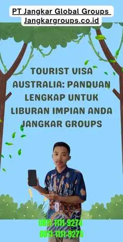 Tourist Visa Australia Panduan Lengkap untuk Liburan Impian Anda Jangkar Groups