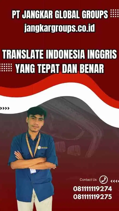 Translate Indonesia Inggris yang Tepat dan Benar