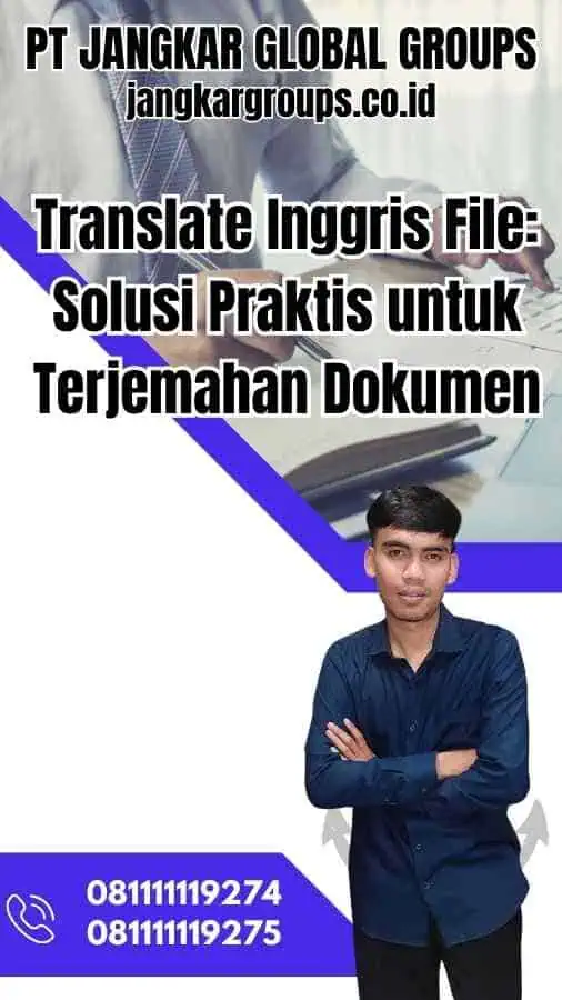 Translate Inggris File Solusi Praktis untuk Terjemahan Dokumen