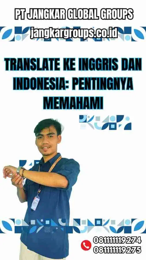 Translate Ke Inggris Dan Indonesia Pentingnya Memahami