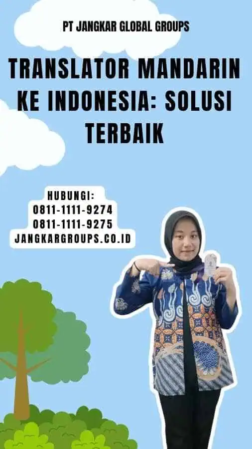 Translator Mandarin Ke Indonesia Solusi Terbaik