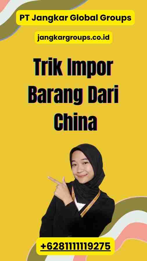 Trik Impor Barang Dari China