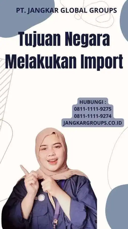 Tujuan Negara Melakukan Import