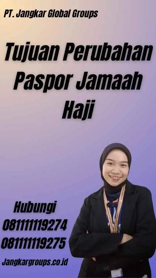 Tujuan Perubahan Paspor Jamaah Haji