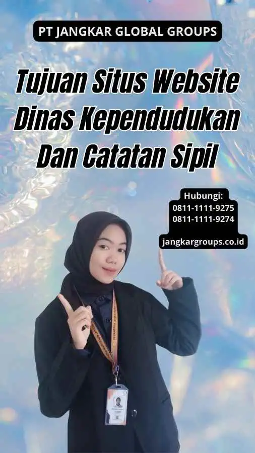 Tujuan Situs Website Dinas Kependudukan Dan Catatan Sipil