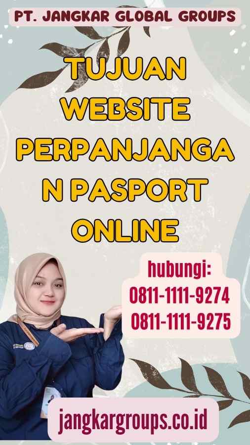 Tujuan Website Perpanjangan Pasport Online