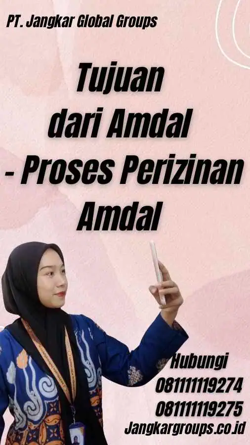 Tujuan dari Amdal - Proses Perizinan Amdal