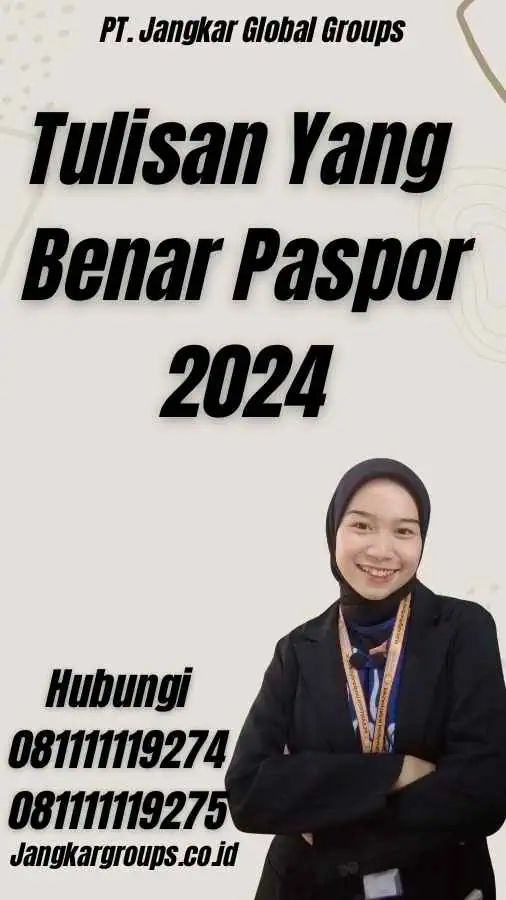 Tulisan Yang Benar Paspor 2024