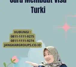 Turkey Visa Vietnamese: Cara Membuat Visa Turki