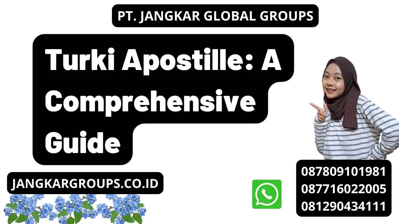 Turki Apostille: A Comprehensive Guide