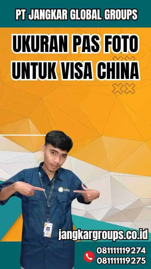 Ukuran Pas Foto Untuk Visa China