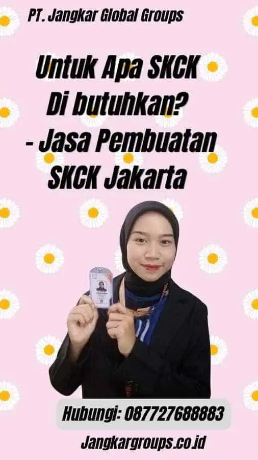 Untuk Apa SKCK Di butuhkan? - Jasa Pembuatan SKCK Jakarta