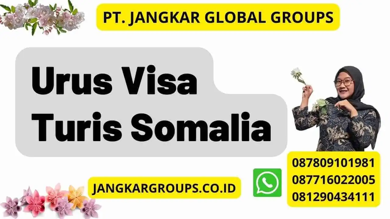 Urus Visa Turis Somalia