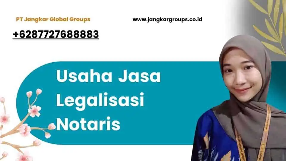 Usaha Jasa Legalisasi Notaris