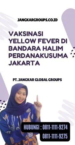 Vaksinasi Yellow Fever di Bandara Halim Perdanakusuma Jakarta